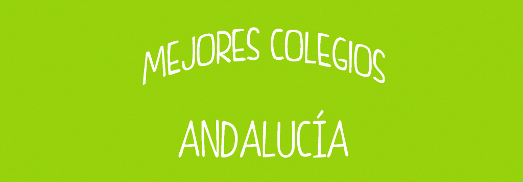 Mejores colegios Andalucia